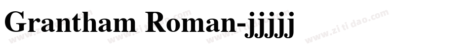 Grantham Roman字体转换